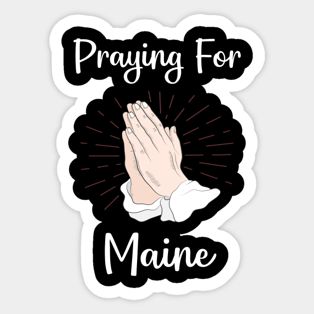 Praying For Maine Sticker by blakelan128